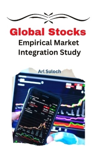 Cover of Global Stocks Empirical Market Integration Study