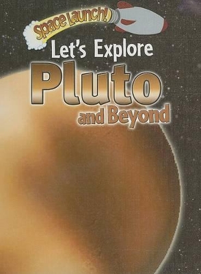 Book cover for Let's Explore Pluto and Beyond