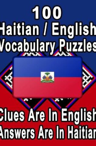 Cover of 100 Haitian/English Vocabulary Puzzles