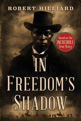 Book cover for In Freedom's Shadow