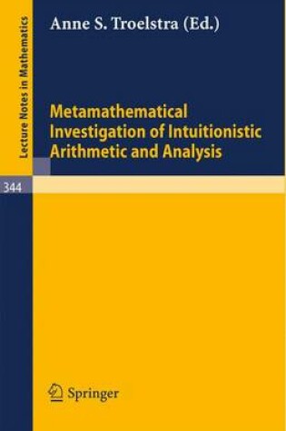 Cover of Metamathematical Investigation of Intuitionistic Arithmetic and Analysis