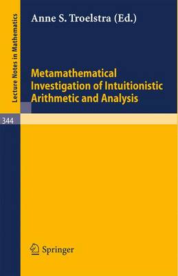 Cover of Metamathematical Investigation of Intuitionistic Arithmetic and Analysis