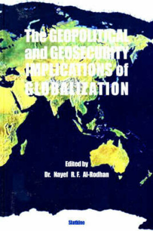 Cover of Geopolitical and Geosecurity Implications of Globalization