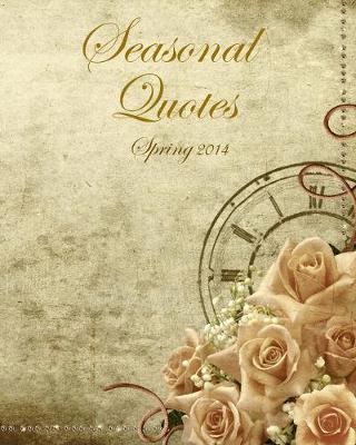 Cover of Seasonal Quotations - Spring 2014