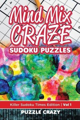 Book cover for Mind Mix Craze Sudoku Puzzles Vol 1