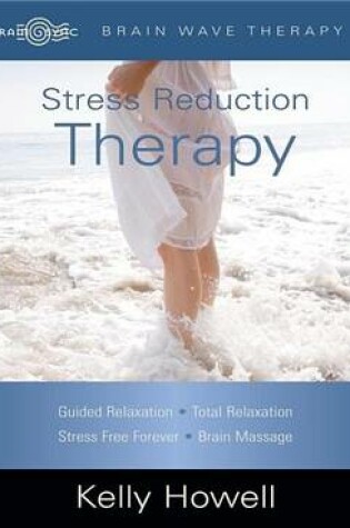Cover of Stress Reduction Therapy