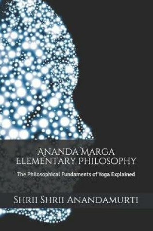 Cover of Ananda Marga Elementary Philosophy