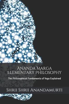 Book cover for Ananda Marga Elementary Philosophy