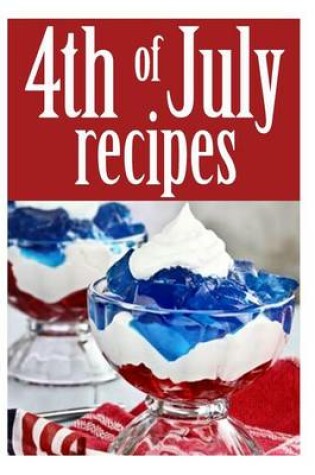 Cover of 4th of July Recipes