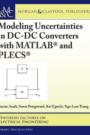 Cover of Modeling Uncertainties in DC-DC Converters with Matlab(r) and Plecs(r)