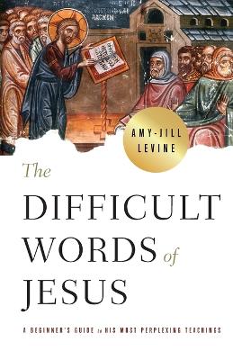 Cover of Difficult Words of Jesus, The