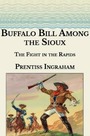 Cover of Buffalo Bill Among the Sioux