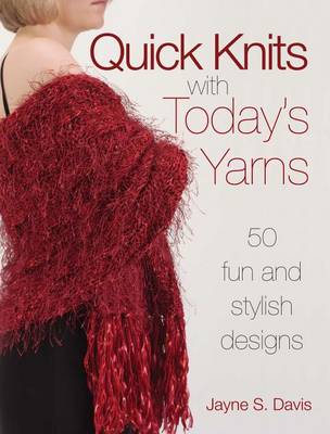 Book cover for Quick Knits with Today's Yarns