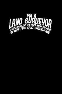 Book cover for I'm a Land Surveyor