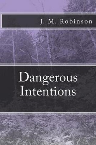 Cover of Dangerous Intentions