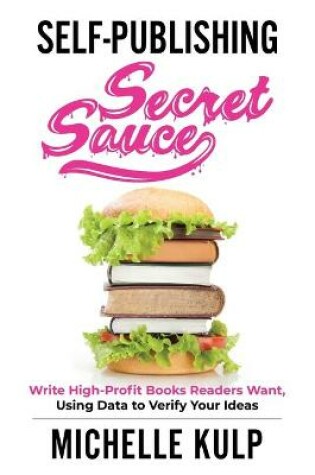 Cover of Self-Publishing Secret Sauce