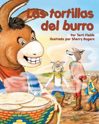 Book cover for Las Tortillas del Burro (Burro's Tortillas)