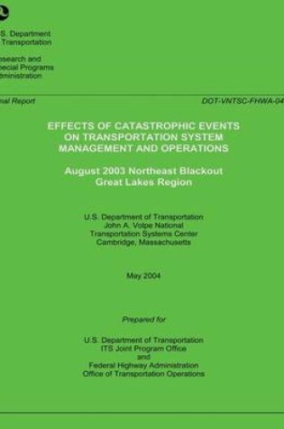 Cover of Effects of Catastrophic Events of Transportation Systems Management and Operations