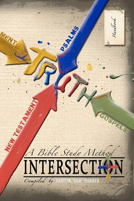 Book cover for Intersection - A Bible Study Method