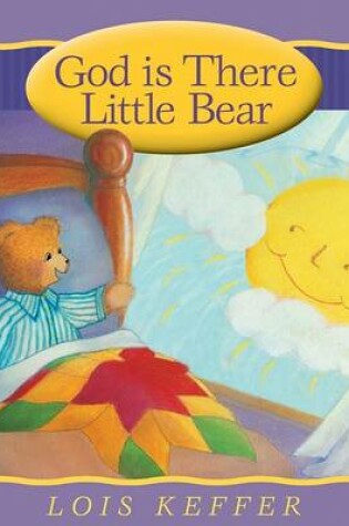 Cover of God Is There Little Bear