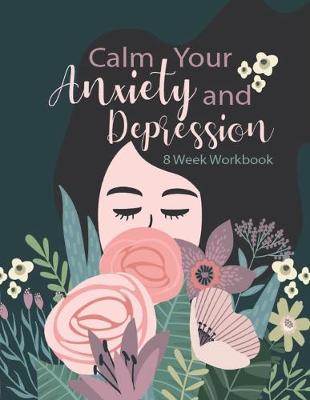 Book cover for Calm Your Anxiety And Depression