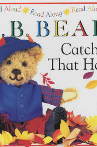 Cover of Pyjama Bedtime Bear:  Catch That Hat!