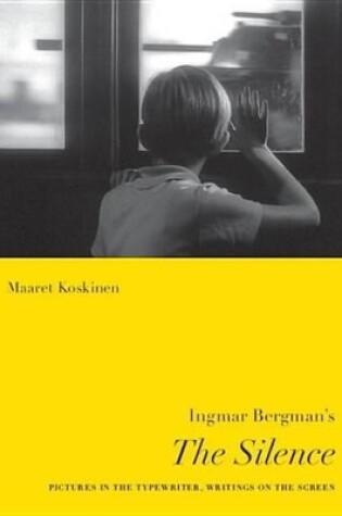 Cover of Ingmar Bergman's the Silence