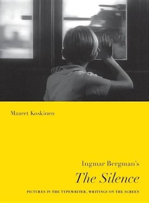 Book cover for Ingmar Bergman's the Silence