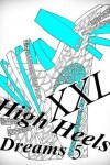 Book cover for High Heels Dreams XXL 5 - Coloring Book (Adult Coloring Book for Relax)