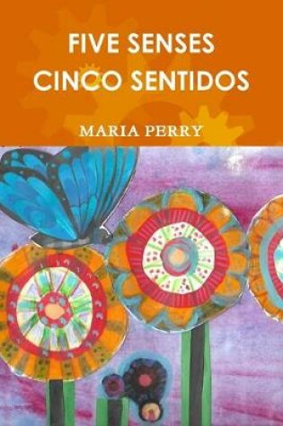 Cover of FIVE SENSES - CINCO SENTIDOS