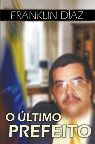 Cover of O Último Prefeito