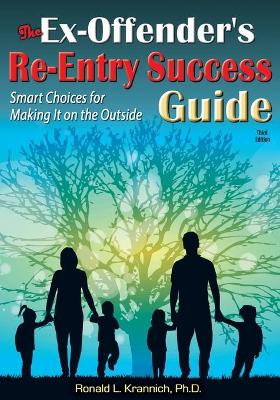 Cover of The Ex-Offender's Re-Entry Success Guide