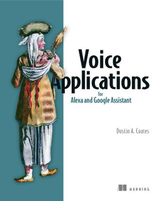 Book cover for Voice Applications for Alexa and Google Assistant