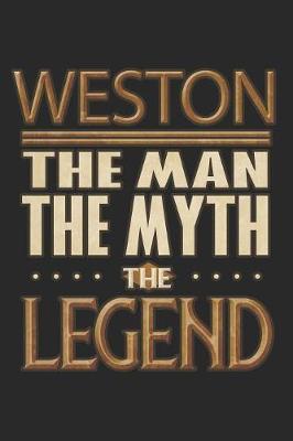 Book cover for Weston The Man The Myth The Legend