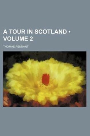 Cover of A Tour in Scotland (Volume 2)