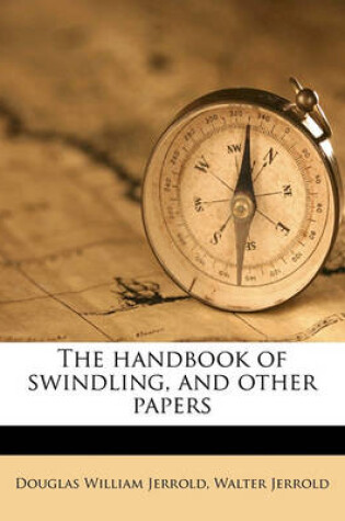 Cover of The Handbook of Swindling, and Other Papers