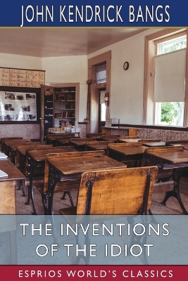 Book cover for The Inventions of the Idiot (Esprios Classics)