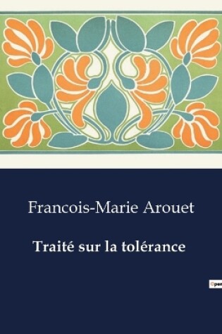 Cover of Trait� sur la tol�rance