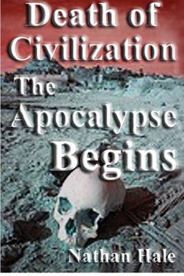 Book cover for Death of Civilization; the Apocalypse Begins