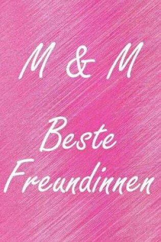 Cover of M & M. Beste Freundinnen