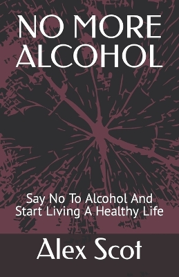 Book cover for No More Alcohol