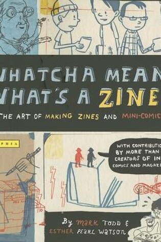 Cover of Whatcha Mean, What's a Zine?