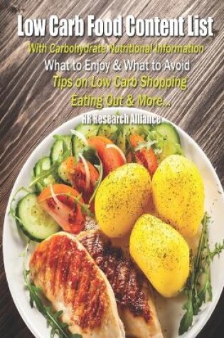 Cover of Low Carb Food Content List - With Carbohydrate Nutritional Information