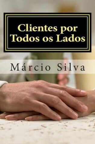 Cover of Clientes por Todos os Lados
