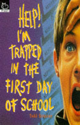 Book cover for Help I'm...Trapped in the First Day of School