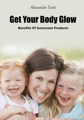 Book cover for Get Your Body Glow