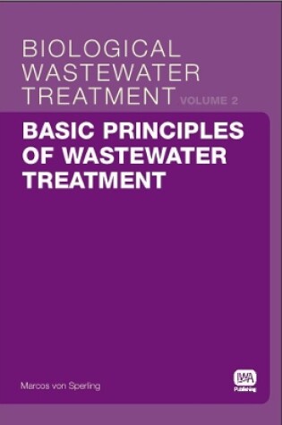 Cover of Basic Principles of Wastewater Treatment