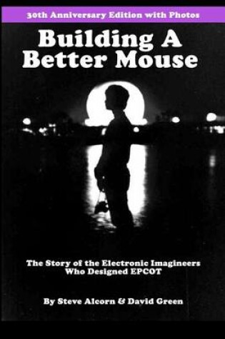 Cover of Building A Better Mouse, 30th Anniversary Edition