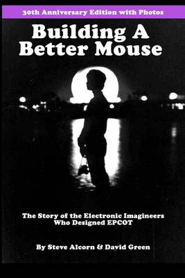 Book cover for Building A Better Mouse, 30th Anniversary Edition