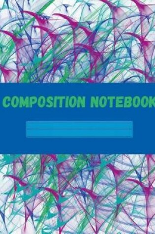 Cover of Composition Notebook College Ruled Abstract Art